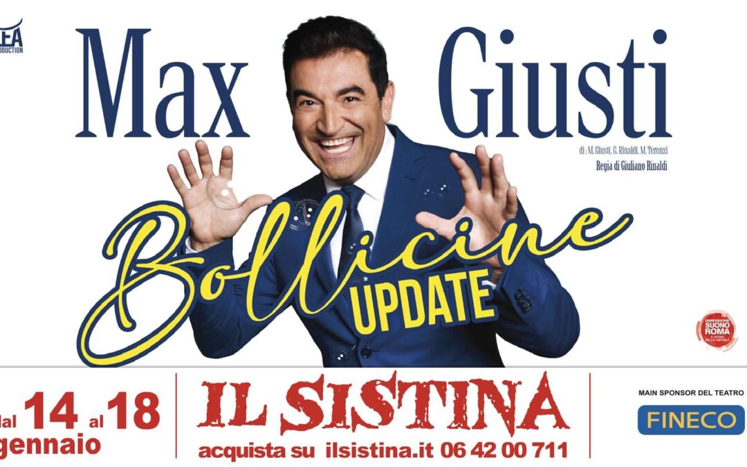 Max Giusti al Teatro Sistina con “Bollicine Update”